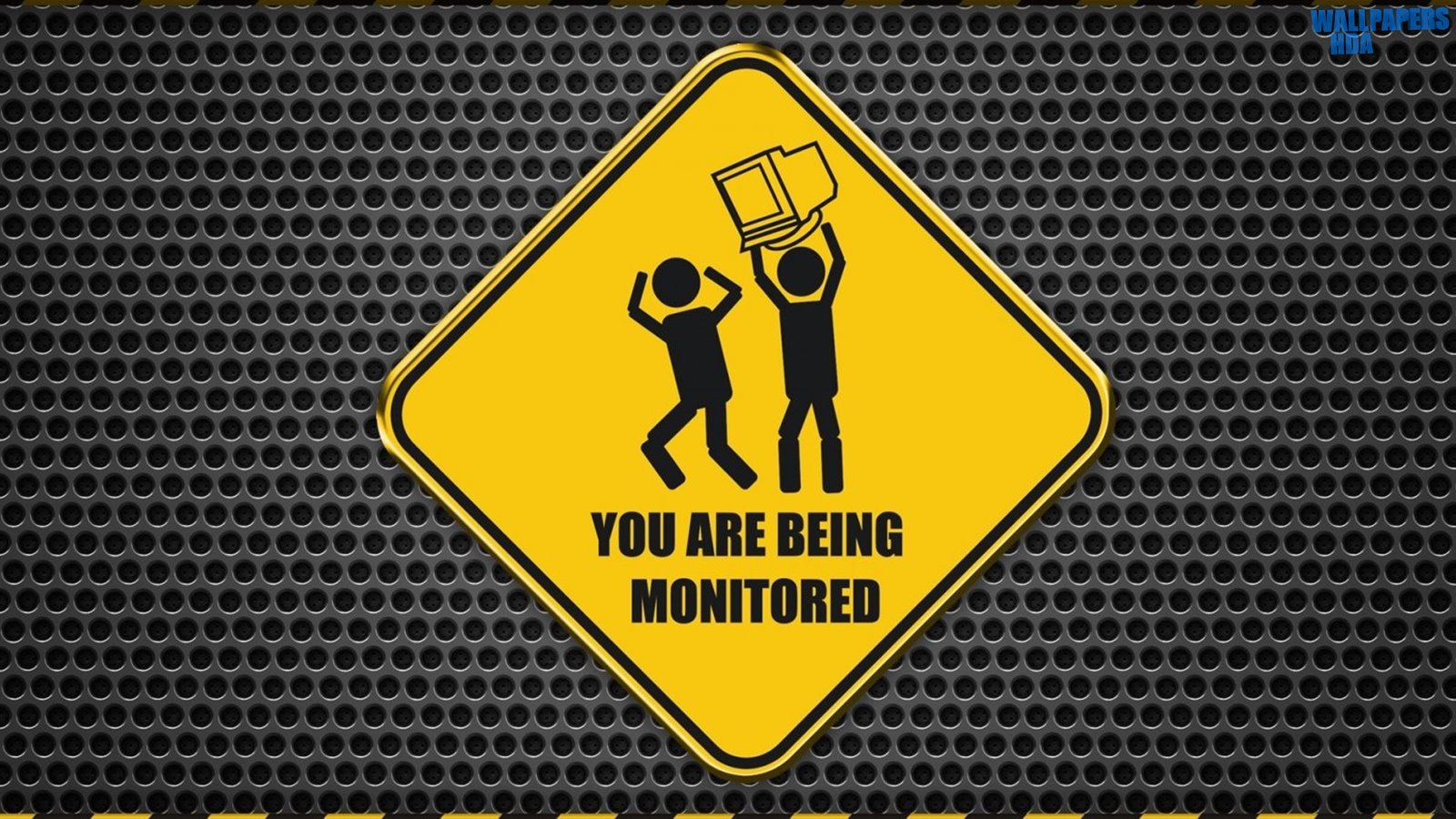 You are being monitored wallpaper 1600x900